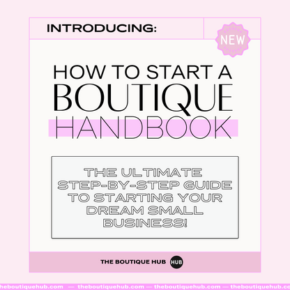 How to Start a Boutique Handbook - The Boutique Hub