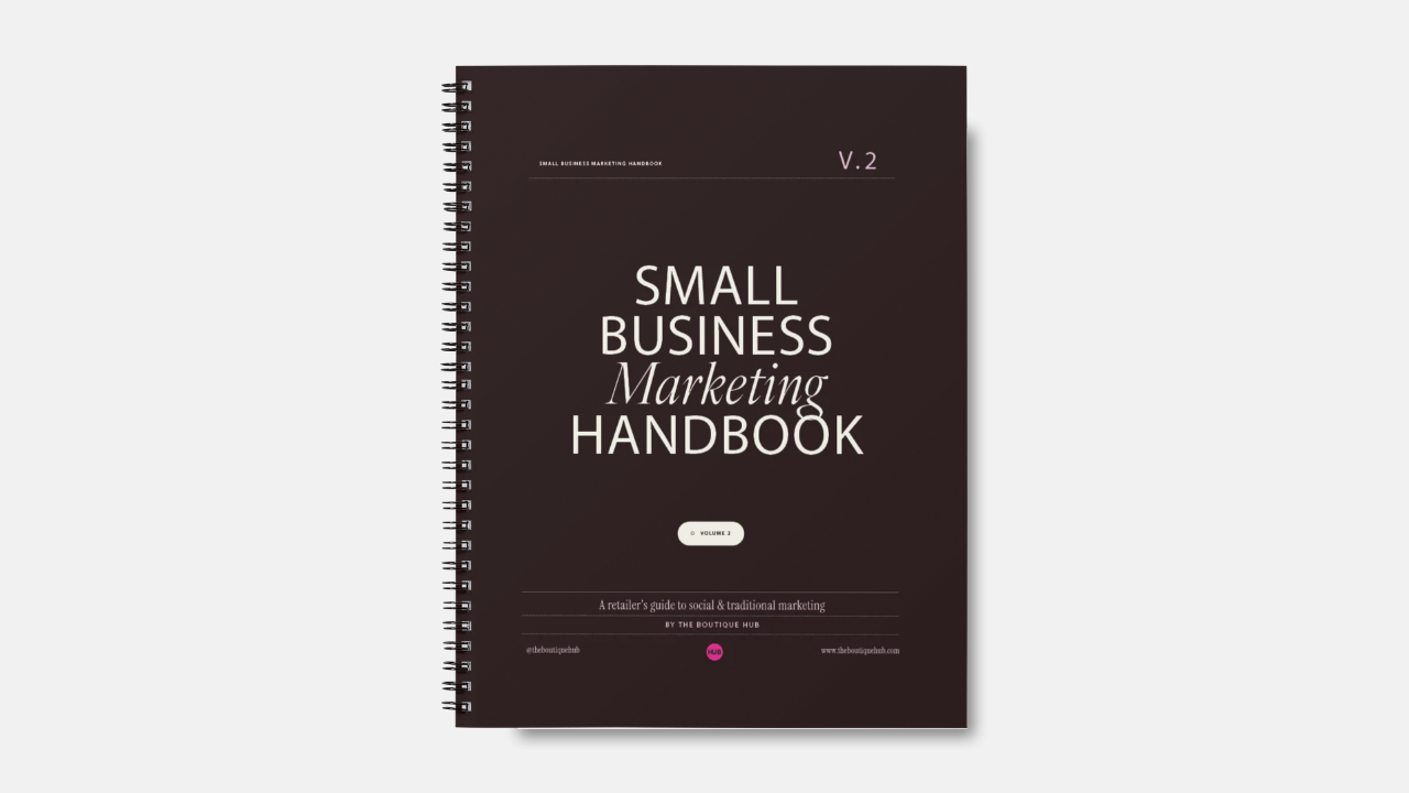 Small Business Marketing Handbook - The Boutique Hub